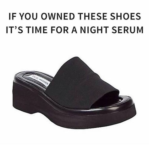 If you owned these shoes it's time for a night serum 90s Humor, 90s Memes, Stuck In The Middle, Night Serum, Memes Hilarious, 90s Childhood, Turn Of The Century, Kid Memes, 90s Nostalgia