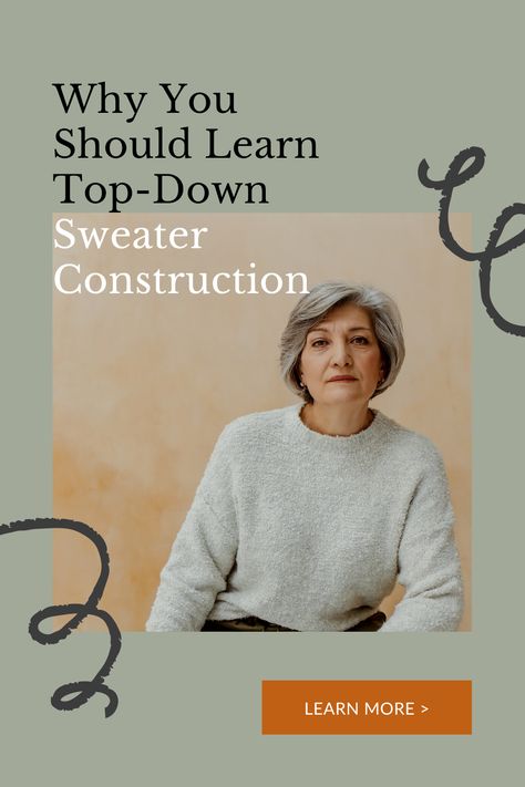 A woman is photographed on a stool against a peach coloured background wearing a great crew neck sweater and leather trousers. The text says, Knitting pattern design. Why you should learn top-down sweater construction. Top Down Knitting Patterns Free, Top Down Sweater Patterns Free Knitting, Sweater Construction, Sweater Hanging, Bulky Knit, Raglan Sweater, Cable Sweater, Top Down, Knitwear Design