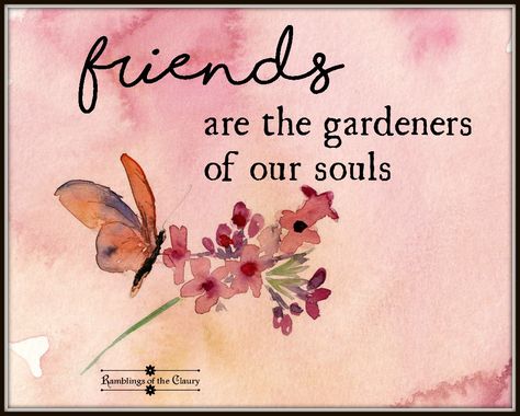 Friends are the gardeners of our souls #friends #friendship #flower #bloom #garden #soul Friendship Flower, Flower Quotes Inspirational, Friendship Flowers, Quotes About Friendship, Cute Friendship Quotes, Special Friend Quotes, Friendship Quotes Images, Short Friendship Quotes, 15th Quotes