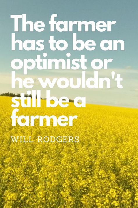 Farmer Quotes Farm Life, Ag Quote, Farmer Quotes, John Wayne Quotes, Canola Field, Farm Fresh Recipes, Farm To Table, The Farmer, Canola Oil