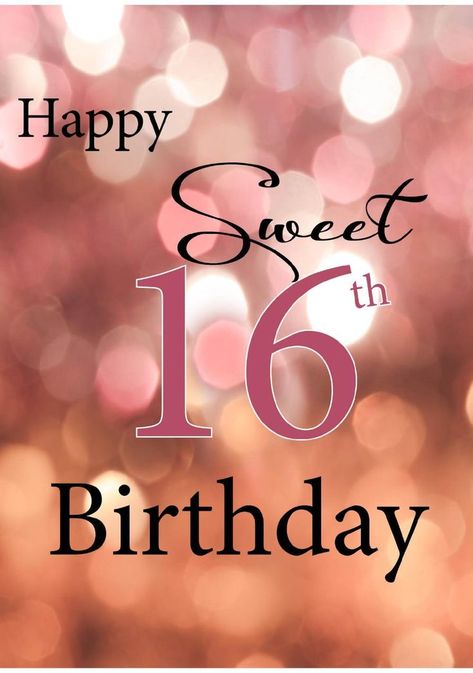 Happy Sweet Sixteen Birthday Wishes, Sweet Sixteen Quotes, Happy Birthday Sweet 16, Birthday Wishes Best Friend, 16th Birthday Wishes, Birthday Verses For Cards, Birthday Verses, 54th Birthday, Happy 16th Birthday