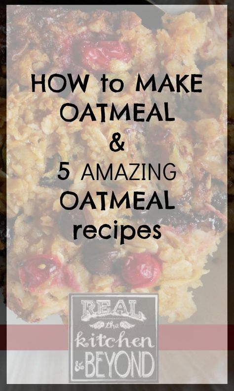 How to Make Oatmeal and Great Oatmeal Recipes Oatmeal Combinations, Basic Oatmeal Recipe, Making Oatmeal, Oatmeal How To Make, Make Oatmeal, Frugal Meal Planning, Homemade Oatmeal, Healthy Baked, Filling Breakfast