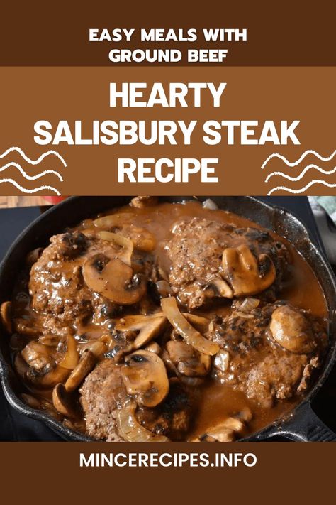 This Hearty Salisbury Steak Recipe is so easy meals with ground beef to make as easy weeknight dinner! It's such a a classic dish you must try when you feel like having a saucy, tasty, easy and healthy meal. #EasyHealthyMeals #EasyWeeknightDinner #GroundBeefRecipes Old Fashioned Salisbury Steak Recipe, Easy Salisbury Steak Recipe, Gourmet Comfort Food, Ground Beef Patties, Easy Salisbury Steak, Salisbury Steak Recipe, Salisbury Steak Recipes, Beef Patties, Cast Iron Recipes