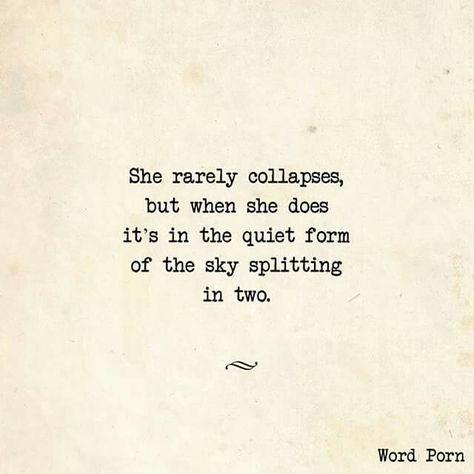 Well I’m Not A Poet I’m Just A Woman, He’s Half My Soul As The Poets Say, Nobody Has Ever Measured Not Even Poets, I Want To Be The Poem Not The Poet, Quiet Quotes, Don't Get Too Close I'll Turn You Into Poetry, Open Word, She Quotes, Writers And Poets