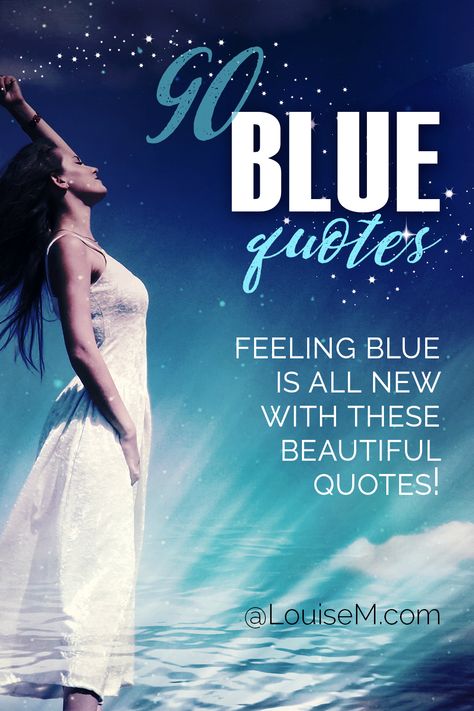 woman tosses stars into a deep blue sky with words describing blue quotes and sayings. Quotes About Blue, Feeling Blue Quotes, Aesthetic Blue Quotes, Blue Aesthetic Quotes, Blue Color Quotes, Blue Images, Blue Quotes, Love And Beauty, The Color Blue