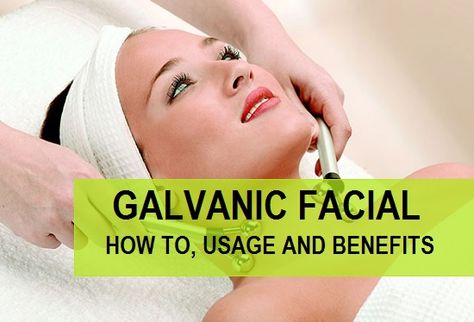 Galvanic Facials, How to Do, Usage and Benefits Galvanic Facial Benefits, Esthetician Resume, Type Of Face, Galvanic Facial, Facial Benefits, Improve Skin Complexion, Oxygen Facial, Facial Devices, Facial Treatments