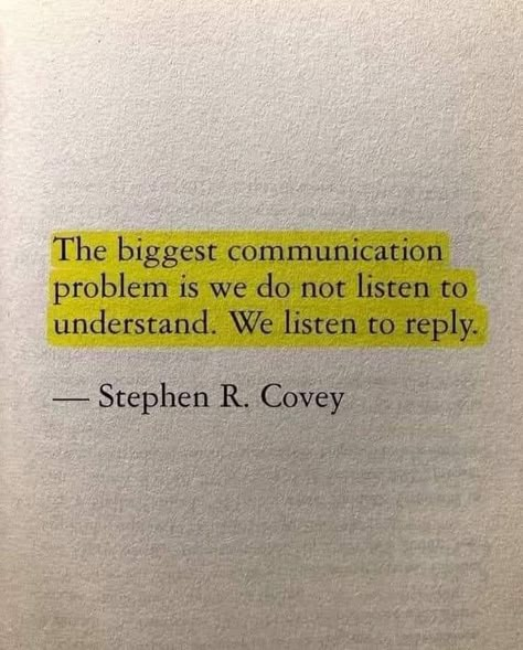 Listen To Understand, Think Before You Speak, Communication Problems, Good Listener, Insightful Quotes, Philosophy Quotes, Life Lesson Quotes, Reminder Quotes, Better Life Quotes