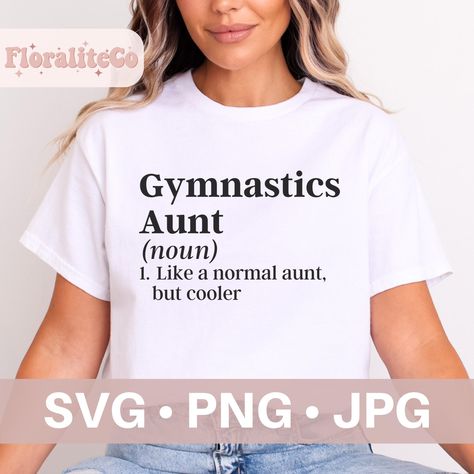 Gymnastics Aunt SVG, Gymnastics Team Auntie Download, Gymnast Aunt Svg, Gym Competition Shirt Design, Gymnast Family Svg, Aunt Gift, Digital by FloraliteCo on Etsy Gymnastics Team, Aunt Gifts, Diy Invitations, Silhouette Designer Edition, Print Stickers, Digital Clip Art, Gymnastics, Cricut Design, Digital Design