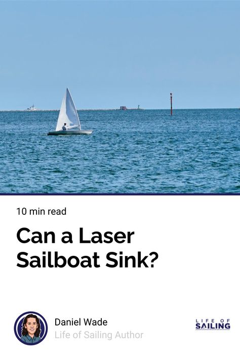 Laser sailboats are fast and fun and considered a bit more dangerous than most dinghies. But can laser sailboats sink? Laser Sailboat, Sail Life, How To Lean Out, Windy Day, Small Boats, Life Jacket, Air Bag, Sailboats, Still Water