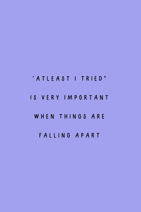 Don't be too hard on yourself, even when things don't go according to plan appreciate the fact that you were strong enough to even try doing that to begin with. When Things Dont Go As Planned Quotes, Quotes For When Things Dont Go Your Way, When Things Dont Go Your Way Quotes, Dont Take Things Personally, Tried Quote, I Tried Quotes, Try Quotes, Down Quotes, Insta Quotes