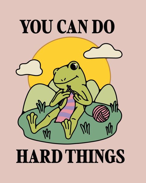 You Can Do Hard Things ✨ ------------------------------------------------- 💘Follow me: https://linktr.ee/GleamMirth #artdaily #graphicdesign #homedecor #gleammirth #frog You Can Do Hard Things Wallpaper, You Can Do Hard Things, Happy Words Inspiration, You Can Do It, Motivational Frog, I Can Do Hard Things, We Can Do Hard Things, Quotes Encouraging, Better Me