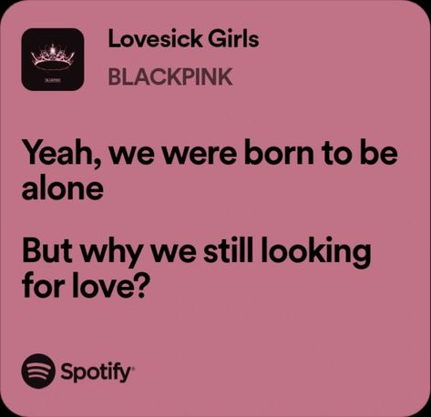 Lovesick Pfp, Lovesick Girls Aesthetic, Lovesick Quotes, Lovesick Aesthetic, Lyrics Kpop, Pink Song Lyrics, Kpop Lyrics, Songs That Describe Me, Lyrics Spotify