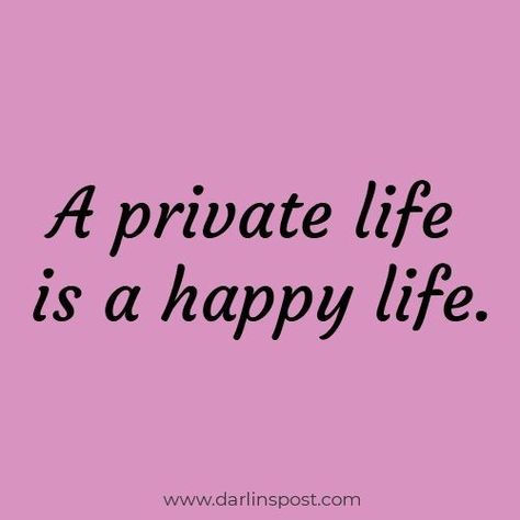 Private Life Quotes, Keep It Private, Facts Funny, Quotes About Love, Love Facts, Love And Friendship, Private Life, Quotes Love, About Love