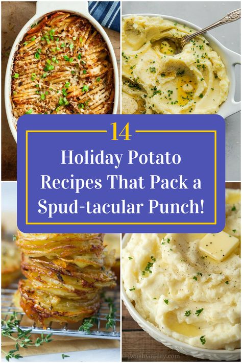 Collage of 4 holiday potato recipes. Holiday Potato Recipes, Roasted Mashed Potatoes, Toasted Potatoes, Christmas Potatoes, Crispy Roasted Potatoes, Christmas Roast, Holiday Roasts, Dried Potatoes, Potato Recipes Side Dishes