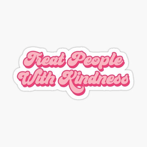 Friends Tv Quotes, Music Stickers, Pink Vibes, Treat People With Kindness, Treat People, Stickers For Sale, Disney Springs, Love Stickers, Star Stickers