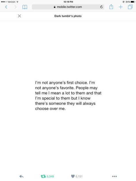 I'm nobody's first choice Nobody Is Really Your Friend, Nobody Actually Likes Me, Nobody Likes Me As Much As I Like Them, Nobody Quotes, Nobody Hears Me, Nobody Is There For Me Quotes, Nobody Here For Me Quotes, I Have Nobody Quotes, Never A First Choice Quotes