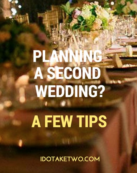 Second Wedding Planning Ideas | I Do Take Two Wedding Ideas For Second Marriage, Wedding Planning Ideas, Wedding Day Tips, Second Wedding, Wedding Etiquette, Preowned Wedding Dresses, Sophisticated Bride, Second Weddings, Wedding Songs