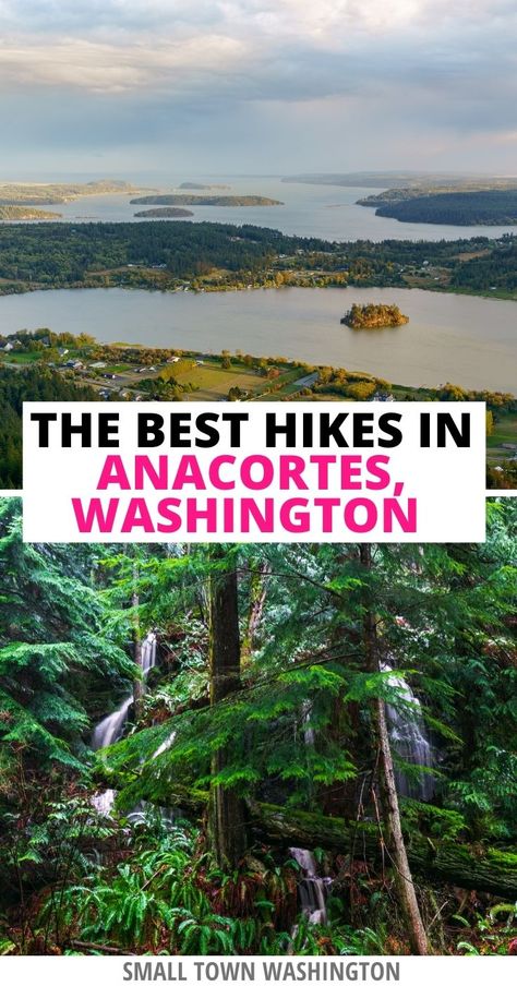 9 Anacortes Hikes With Epic Views (+ Insider Tips) • Small Town Washington Deception Pass Washington, Small Town Washington, Washington Adventures, Vacation Places In Usa, La Travel Guide, Anacortes Washington, Deception Pass, Washington State Travel, Washington Hikes