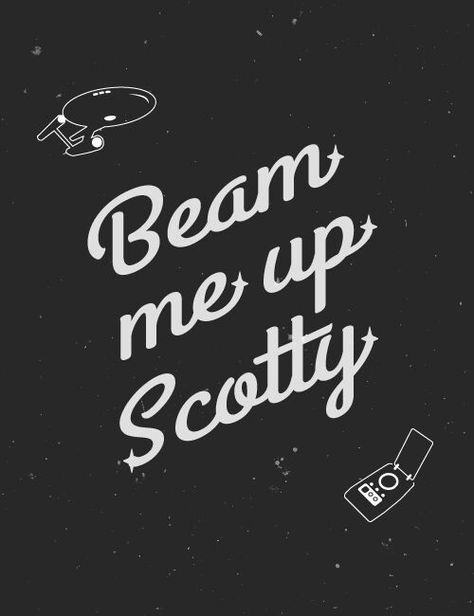 'Beam me up Scotty' Beam Me Up Scotty, Star Trek Quotes, Up Aesthetic, Apron Ideas, Star Trek Original Series, Star Trek Series, Star Trek Original, Starship Enterprise, Star Trek Universe