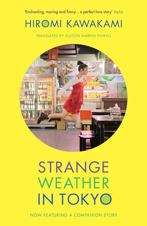 Strange Weather In Tokyo, Strange Weather, Japanese Literature, Japanese Novels, Niigata, Contemporary Fiction, High School Teacher, Eyes Closed, Amazon Book Store