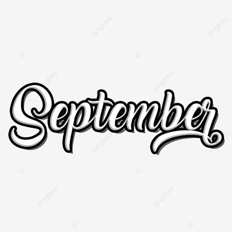 Calligraphy Script September Month Font Design Style September Font Ideas, September Calligraphy Fonts, September Font Hand Lettering, Fonts Months, September Typography, September Clipart, September Calligraphy, September Font, September Lettering