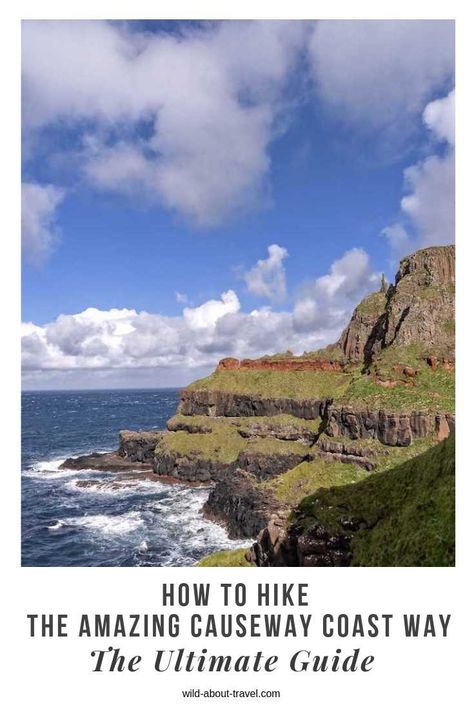 How to Hike the Amazing Causeway Coast Way. The Ultimate Guide Ireland Hiking, Causeway Coast, Ireland Weather, Ireland History, Giant's Causeway, Hiking Europe, Hiking Photography, Hiking Guide, Uk Holidays