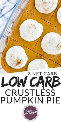 Crustless Pumpkin Pie Recipe, Low Carb Pumpkin Pie, Crustless Pumpkin Pie, Desserts Keto, Postre Keto, Pumpkin Pie Recipe, Pumpkin Pies, Fall And Thanksgiving, Low Carb Diets