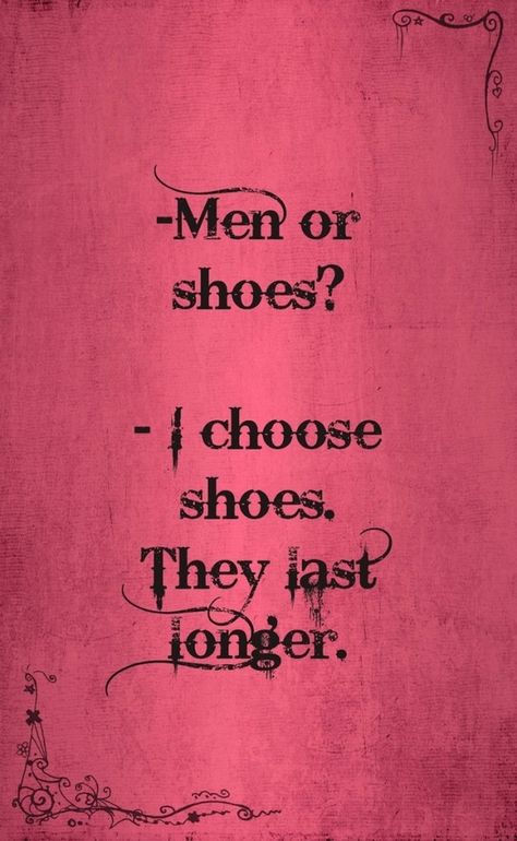 50 Cute and Funny Love Quotes Heel Quotes, Shoe Quotes, Quotes Badass, Funny Love Quotes, Quotes For Your Boyfriend, Shoes Quotes, Love Quotes Funny, Time Quotes, Funny Love