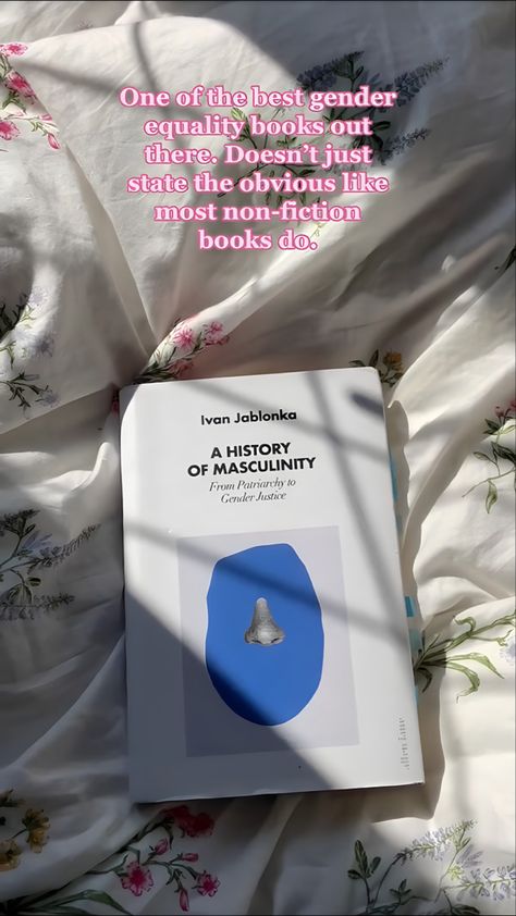 Book named a history of masculinity. The cover is white with a light grey rectangle in the middle. Inside the rectangle there’s a irregular blue circle with a black and white nose. The book is written by Ivan Jablonka. Feminist Fiction Books, Nonfiction Books For Women, Books About Feminism, Feminist Books Reading Lists, Books On Feminism, Books About Femininity, Feminist Book Quotes, Philosophy Books For Beginners, Feminism Books