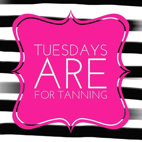 Tanning Tuesday Quotes, Tan Quotes, Spray Tan Room, Spray Tanning Quotes, Tan Salon, Salon Decorating, Tanning Quotes, Tanning Room, Outdoor Tanning