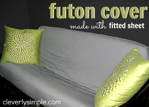 Futon Cover Made with Fitted Sheet  - http://www.cleverlysimple.com/clever-ideas-futon-cover-made-with-a-fitted-sheet/ Diy Futon Cover, Futon Walmart, Futon Storage, Futon Ideas, Pallet Futon, Couch Futon, Futon Diy, Futon Cover Ideas, Grey Futon