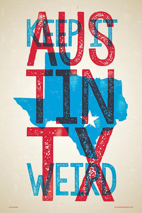 Keep Austin Weird, Red Robot, Austin Art, Weird Art, Austin Texas, Austin Tx, How To Be Outgoing, Letterpress, Travel Posters