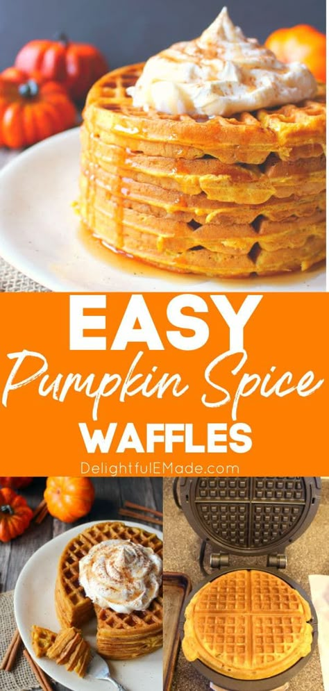 Pumpkin Spice Waffles - Delightful E Made Pumpkin Waffle Recipe, Pumpkin Pie Waffles, Paleo Pumpkin Waffles, Easy Weekday Breakfast, Fall Waffles, Pumpkin Waffles Recipe, Pumpkin Spice Waffles, Easy Waffle Recipe, Waffle Iron Recipes