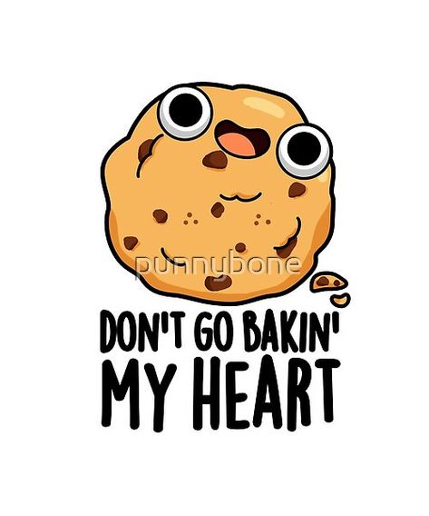 Cookie Jokes Funny, Bakery Puns, Dessert Puns, Cupcake Puns, Cookie Puns, Tshirt Collar, Baking Puns, Cookie Logo, Cookies Photography