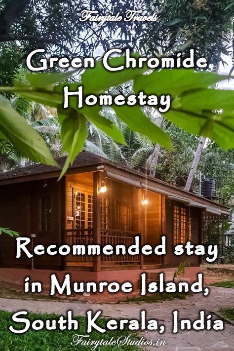 Green Chromide Homestay is the perfect, cosy riverside homestay in Munroe Island near Kollam in Kerala,  India. Read detailed review and our experience of staying at this wonderful wooden cottage with lovely hosts. #fairytalestudios #greenchromide #homestay #riverside #cottage #munroe #munroeisland #kollam #kerala #southkerala #travelblog #india #review #accommodation Munroe Island, Wooden Chalet, Kollam Kerala, Riverside Cottage, Kerala Travel, Wooden Cottage, Couples Vacation, Beautiful Travel Destinations, Kerala India