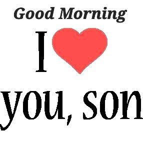 Good Morning Son I Love You, Mom Loves You Son, Mama Loves You Quotes Sons, Mommy Loves You Son, Mother And Son Love Image, Mother And Son Relationship Quotes, Mother Daughter Love Quotes, Son Love Quotes, Native American Quotes Wisdom