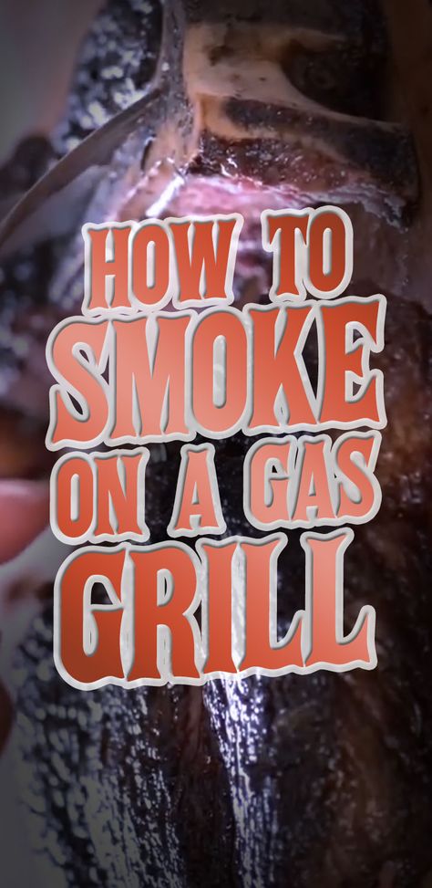 Unique Grilling Ideas, Grilling Ribeyes On Gas Grill, Gas Grill Smoker, What Herbs Can Be Smoked?, Grilling Salmon On Gas Grill, Gas Grill Recipes, Bacon Jerky, Smoked Tuna, Best Gas Grills