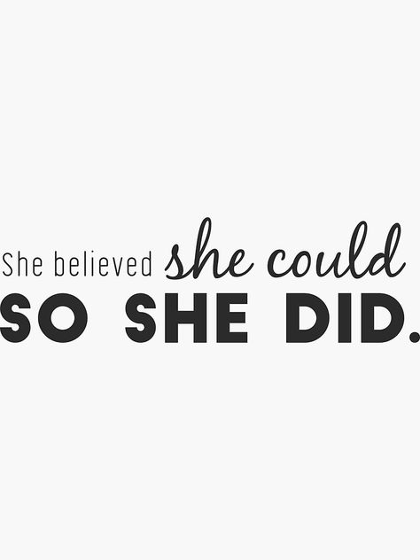 Tattoo She Believed She Could So She Did, She Believed She Could So She Did Quote, She Believed She Could So She Did, Adult Quotes, Gymnastics Room, Adulting Quotes, She Did It, Done Quotes, Spanish Inspirational Quotes