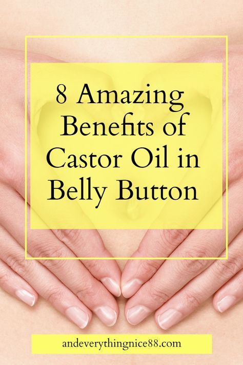 Different Ways To Use Castor Oil, Best Ways To Use Castor Oil, Castor Oil Hair Benefits, Caster Oil Uses Natural Remedies, Caster Oil Benefits Skin Care, Castor Oil For Detoxing, Belly Button Health, Castor Oil For Gallbladder, Jamaican Castor Oil Benefits