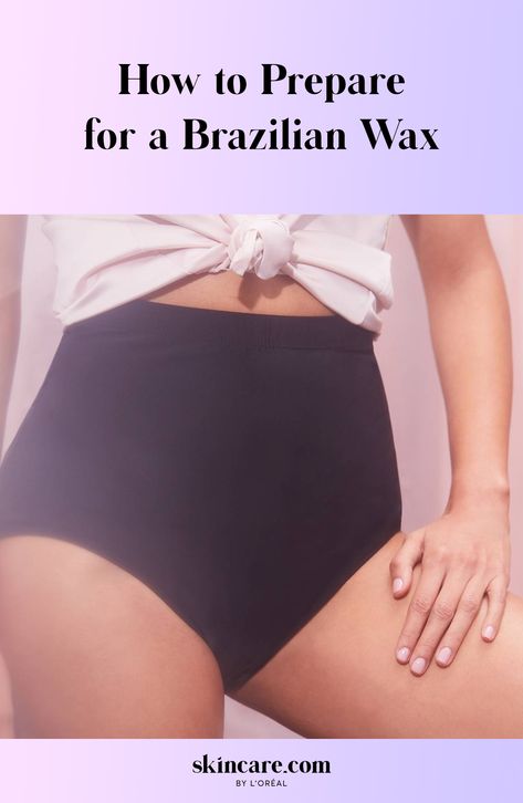 How to Prepare for a Brazilian Wax Types Of Waxing Hair Bikinis, Brazilian Hair Removal, Waxing Tips, Prevent Pimples, Homemade Facials, Wax Strips, Brazilian Waxing, Hair Wax, Ingrown Hair