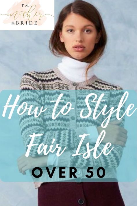 Ways to wear Fair Isle. Can you wear a yoke style? Best buys US and UK in the sales. Brora at its best. Faire Isle Sweater Outfit, Norwegian Sweater Outfit, Fair Isle Cardigan Outfit, Fair Isle Sweater Outfit, Wool Sweater Outfit, Weekend Capsule Wardrobe, Fair Isle Sweaters, Norwegian Sweater, Fair Isle Cardigan