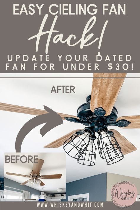 DIY Modern Farmhouse Ceiling Fan Makeover Hack for Under $30! - Whiskey & Whit Diy Fan Makeover, Fan Makeover Ceiling, Ceiling Fan Makeover Diy Ideas, Ceiling Fan With Light Bedroom, Ceiling Fan Hack, Ceiling Fans Living Room, Diy Ceiling Fan Makeover, Paint Ceiling Fan, Light Bedroom Ideas