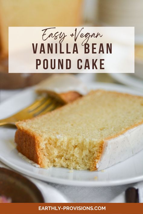 Vegan Pound Cake Recipe, Vegan Pound Cake, Vegan Cake Frosting, Vegan Rolls, Vanilla Pound Cake Recipe, Vanilla Bean Recipes, Vegan Loaf, Vegan Dessert Bars, Vanilla Pound Cake