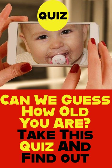 By taking this quiz, we will guess how old you are! Try it and see yourself! #quiz #quizzes #personality Guess My Age Quiz, What Generation Am I, How Old Are You, Horoscope Quiz, Guess Your Age Quiz, Quiz Buzzfeed, How Old Am I, Play Quiz, Celebrity Books