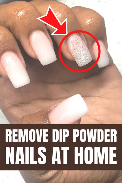 Fingernail Dip Ideas, Diy Powder Dip Nails, Removing Dip Powder Nails, How To Get Dip Nails Off, How To Get Dip Powder Nails Off At Home, Dip Powder Removal At Home, Dip Polish Nail Designs, Soak Off Dip Powder Nails At Home, How To Remove Dip Nails At Home