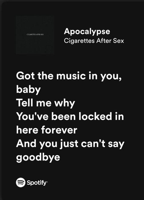 Apocalypse Song Lyrics, Cigerattes After Apocalypse, Ciggerates After S Apocalypse, Cigarettesaftersex Band Lyrics Apocalypse, Apocalypse Spotify, Apocalypse Lyrics, Ciggerette Aesthetic, Songs That Describe Me, Lyric Tattoos