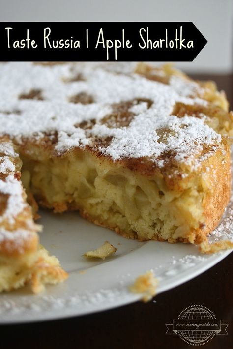 Apple Sharlotka by Alan Sheffield via Flickr CC BY-NC 2.0 text added Russian Foods, Heavenly Desserts, Apple Cakes, Russian Desserts, One Suitcase, Russian Food, Baked Apple Pie, Cake Easy, Apple Cake Recipes