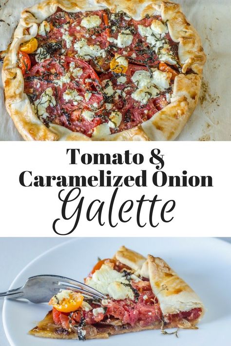 Tomato, Caramelized Onion and goat cheese Galette Caramelized Onion Galette, Onion Galette, How To Carmalize Onions, Tomato Galette, Tartlets Recipe, Garden Tomatoes, Healthy Vegetarian Dinner, Scrumptious Food, Meat Free Recipes