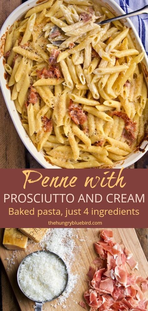 Penne with Prosciutto and Cream, creamy baked pasta with just four ingredients #pennewithprosciuttoandcream #pasta #bakedpasta #creamypennepasta #prosciutto #parmesancream #comfortfood #easydinner | thehungrybluebird.com Creamy Prosciutto Pasta, Prosciutto Dinner Recipes, Recipes Using Prosciutto, Prosciutto Pasta Recipes, Recipes With Prosciutto, Proscuitto Pasta, Turkey Stuffed Acorn Squash, Creamy Baked Pasta, Prosciutto Pasta