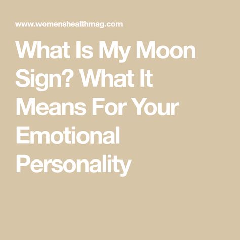 What Is My Moon Sign? What It Means For Your Emotional Personality What Is My Moon Sign, My Moon Sign, Moon Signs, Sun Sign, In A Relationship, A Relationship, Astrology, Moon, Key